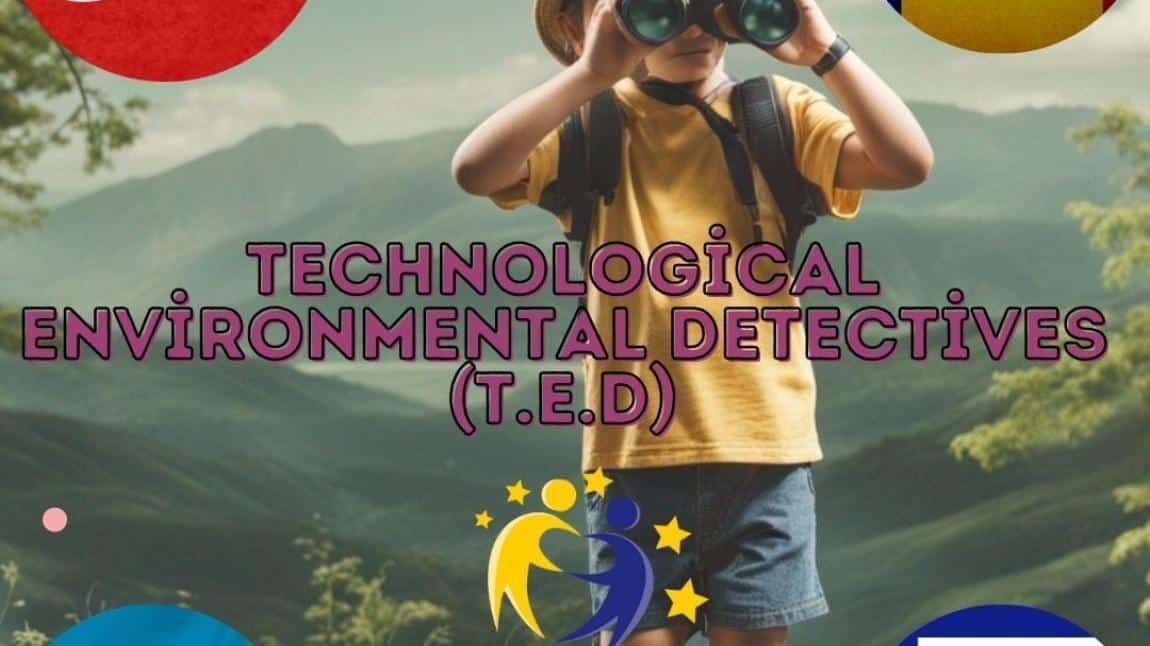 Technological Environmental Detectives (T.E.D) etwinning project